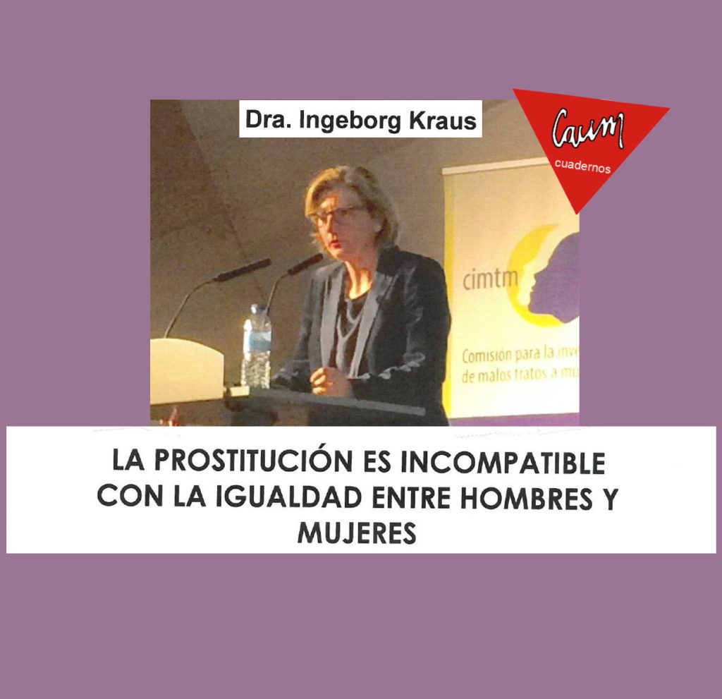 La prostitución es incompatible con la igualdad entre hombres y mujeres