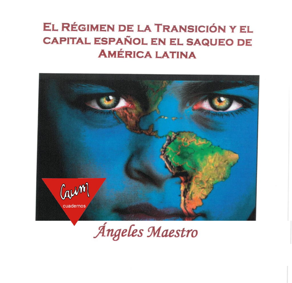 El Régimen de la Transición y el capital español en el saqueo de América Latina