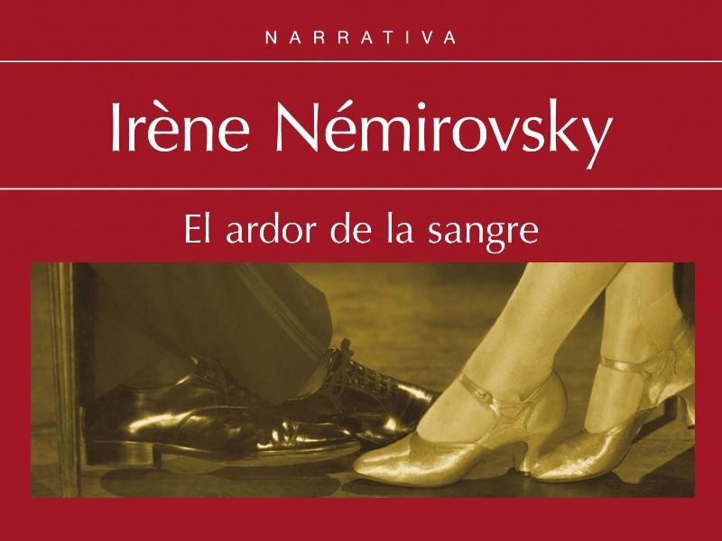 El ardor de la sangre de Irene Némirovsky