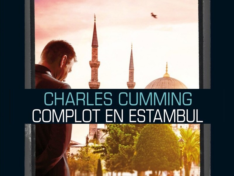 Complot en Estambul de Charles Cumming